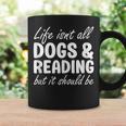 Dogs And Reading I Love Dogs I Love Reading And Books Graphic Print Coffee Mug Gifts ideas