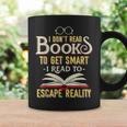 I Don't Read Books To Get Smart Book Lover & Reading Graphic Print Coffee Mug Gifts ideas