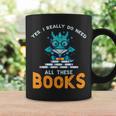 Dragon Yes I Really Need All Books Geek Kids Men Women Graphic Print Coffee Mug Gifts ideas