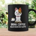Drink Coffee Read Books Be Happy Nerdy Pet Puppy Owner Graphic Print Coffee Mug Gifts ideas
