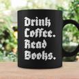 Drink Coffee Read Books Lover Reader Literary Graphic Print Coffee Mug Gifts ideas