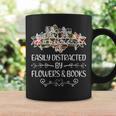 Easily Distracted By Flowers And Books Graphic Print Coffee Mug Gifts ideas