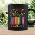 Equality Book Flower Peace Love Kindness LGBTQ Pride Graphic Print Coffee Mug Gifts ideas Equality Book Flower Peace Love Kindness LGBTQ Pride Graphic Print Coffee Mug Gifts ideas