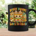 Every Bunny Loving Read Easter Eggs Bunny Book Bookworm Graphic Print Coffee Mug Gifts ideas Every Bunny Loving Read Easter Eggs Bunny Book Bookworm Graphic Print Coffee Mug Gifts ideas