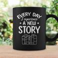 Every Day I Experience A New Story Book Reading Bookworm Graphic Print Coffee Mug Gifts ideas Every Day I Experience A New Story Book Reading Bookworm Graphic Print Coffee Mug Gifts ideas