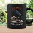 F-CAW-F Crow Book Lover Reader Gothic Humor Graphic Print Coffee Mug Gifts ideas F-CAW-F Crow Book Lover Reader Gothic Humor Graphic Print Coffee Mug Gifts ideas