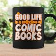 A Good Life Is A Collection Of Comic Books Graphic Vintage Graphic Print Coffee Mug Gifts ideas