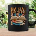 Ha Ha Made You Read Reading Quotes Bookish Book Lover Graphic Print Coffee Mug Gifts ideas