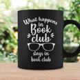 What Happens In Book Club Stays In Book Club Book Lover Graphic Print Coffee Mug Gifts ideas