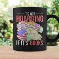 Hoarder Book Reading Lover Bookworm Librarian Hoarding Graphic Print Coffee Mug Gifts ideas