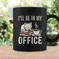 I’Ll Be In My Office Cat Coffee Book Reading Lover Graphic Print Coffee Mug Gifts ideas