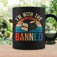 I'm With The Banned Books Tee I Read Banned Books Lovers Graphic Print Coffee Mug Gifts ideas I'm With The Banned Books Tee I Read Banned Books Lovers Graphic Print Coffee Mug Gifts ideas