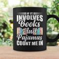 If It Involves Books And Pajamas Count Me In Vintage Reading Graphic Print Coffee Mug Gifts ideas