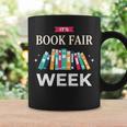 It's Book Fair Week Book Lover Reading Event Teacher Librar Graphic Print Coffee Mug Gifts ideas It's Book Fair Week Book Lover Reading Event Teacher Librar Graphic Print Coffee Mug Gifts ideas