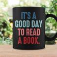 It's A Good Day To Read A Book Book Lover Graphic Print Coffee Mug Gifts ideas
