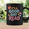 It’s a Good Day To Read For Book Lover Graphic Print Coffee Mug Gifts ideas