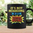 It's Not Hoarding If It's Comic Books Comic Book Reader Graphic Print Coffee Mug Gifts ideas It's Not Hoarding If It's Comic Books Comic Book Reader Graphic Print Coffee Mug Gifts ideas