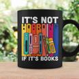 Its Not Hoarding If Its Books Book Reading Graphic Print Coffee Mug Gifts ideas
