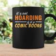 It's Not Hoarding If It's Comic Books Graphic Collector Graphic Print Coffee Mug Gifts ideas It's Not Hoarding If It's Comic Books Graphic Collector Graphic Print Coffee Mug Gifts ideas