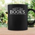 It's Ok If You Don't Like Books Disagree Gag Bookworm Graphic Print Coffee Mug Gifts ideas It's Ok If You Don't Like Books Disagree Gag Bookworm Graphic Print Coffee Mug Gifts ideas