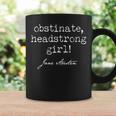Jane Austen Obstinate Headstrong Girl Book Reading Graphic Print Coffee Mug Gifts ideas Jane Austen Obstinate Headstrong Girl Book Reading Graphic Print Coffee Mug Gifts ideas