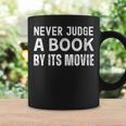 Never Judge A Book By Its Movie Graphic Print Coffee Mug Gifts ideas