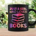 Just A Girl Who Loves Books Graphic Print Coffee Mug Gifts ideas