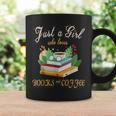 Just a Girl Who Loves Books And Coffee We Need More Caffeine Graphic Print Coffee Mug Gifts ideas