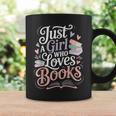 Just a Girl Who Loves Books Cute Bookish Reading Lover Graphic Print Coffee Mug Gifts ideas