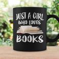 Just A Girl Who Loves Books Reader Lover T-Shirt Graphic Print Coffee Mug Gifts ideas
