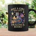 Just a Girl Who Loves Cute Dragons And Books Graphic Print Coffee Mug Gifts ideas Just a Girl Who Loves Cute Dragons And Books Graphic Print Coffee Mug Gifts ideas
