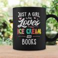Just A Girl Who Loves Ice Cream And Books Women Graphic Print Coffee Mug Gifts ideas