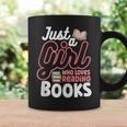Just A Girl Who Loves Reading Books Book Nerd Librarian Graphic Print Coffee Mug Gifts ideas