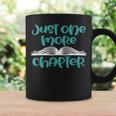 Just One More Chapter Book Lover Saying Graphic Print Coffee Mug Gifts ideas