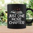 Just One More Chapter Book Reading Graphic Print Coffee Mug Gifts ideas