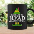 I Just Like To Read READING ELF Book Lover Christmas Holiday Graphic Print Coffee Mug Gifts ideas I Just Like To Read READING ELF Book Lover Christmas Holiday Graphic Print Coffee Mug Gifts ideas