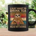I Just Want To Drink Tea And Read My Books Sloth Graphic Print Coffee Mug Gifts ideas