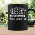 Lass Mich Einfach Lesen Und Keine Mand Wird Hurt Books Graphic Print Coffee Mug Gifts ideas