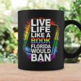 LGBTQ Quote Live Life Like A Banned Rainbow Book Graphic Print Coffee Mug Gifts ideas