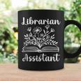 Librarian Assistant Cute Floral Book Reader For Women Graphic Print Coffee Mug Gifts ideas