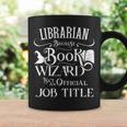 Librarian Because Book Wizard Isn't Job Title Library Graphic Print Coffee Mug Gifts ideas Librarian Because Book Wizard Isn't Job Title Library Graphic Print Coffee Mug Gifts ideas