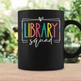 Library Squad Book Lover Librarian Worker Reading Women Men Graphic Print Coffee Mug Gifts ideas