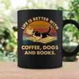 Life Is Better With Coffee Dogs And Books Graphic Print Coffee Mug Gifts ideas Life Is Better With Coffee Dogs And Books Graphic Print Coffee Mug Gifts ideas