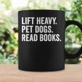 Lift Heavy Pet Dogs Read Books Gym Workout Weight Lifter Graphic Print Coffee Mug Gifts ideas