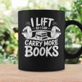 Lift So I Can Carry More Books Reading Lover Fitness Workout Graphic Print Coffee Mug Gifts ideas Lift So I Can Carry More Books Reading Lover Fitness Workout Graphic Print Coffee Mug Gifts ideas