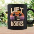 Lift So I Can Carry More Books Reading Lovers Reader Workout Graphic Print Coffee Mug Gifts ideas