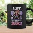 Lift So I Can Carry More Books Reading Lovers Workout Girl Graphic Print Coffee Mug Gifts ideas