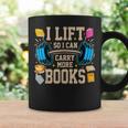 I Lift So I Can Carry More Books Reading Reader Workout Graphic Print Coffee Mug Gifts ideas