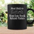 Most Likely To Host Epic Book Release Parties Book Club Graphic Print Coffee Mug Gifts ideas