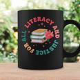 Literacy And Justice For All Groovy Reading Book Lover Graphic Print Coffee Mug Gifts ideas